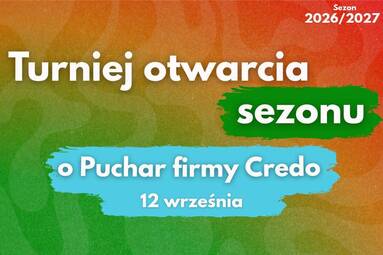 W sobotę w Sosnowcu Turniej Otwarcia Sezonu o Puchar firmy Credo